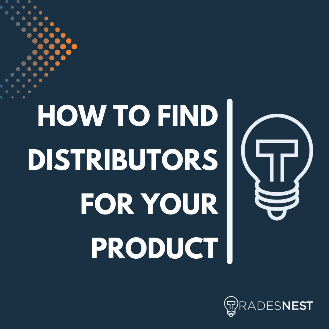 How to find distributors for your product